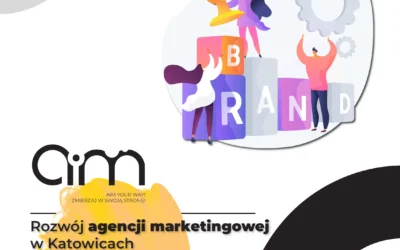 Rozwój agencji marketingowej w Katowicach