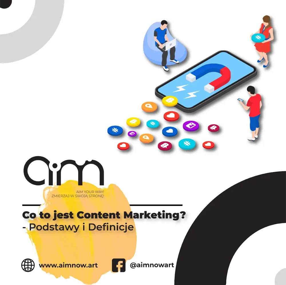 Co to jest content marketing- podstawy i definicja