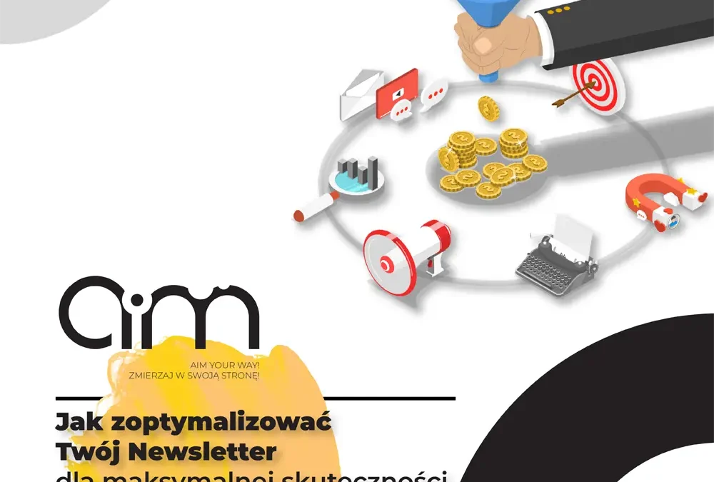 Jak Zoptymalizować Twój Newsletter dla Maksymalnej Skuteczności