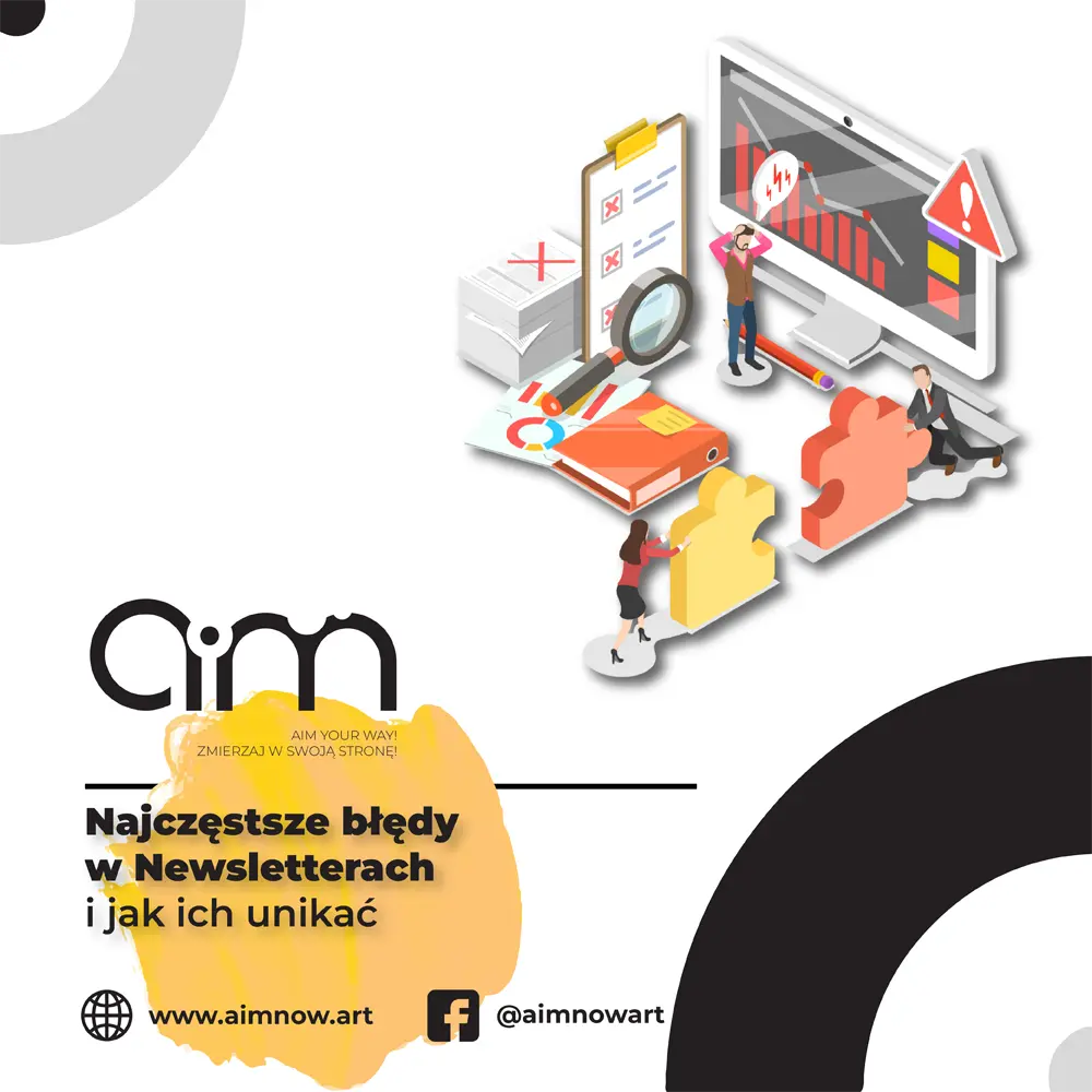 Najczęstsze Błędy w Newsletterach i Jak Ich Unikać