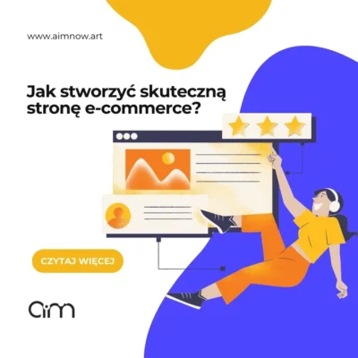 Jak stworzyć skuteczną stronę e-commerce?