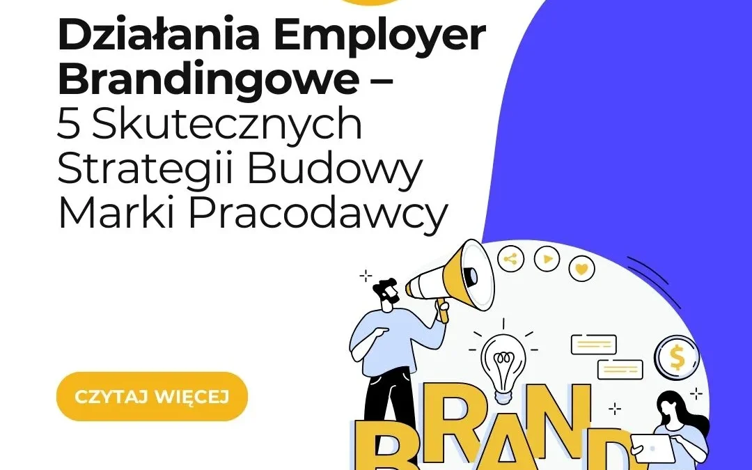 działania employer brandingowe