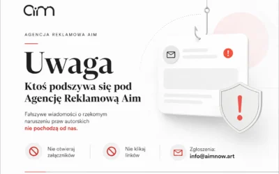 Ostrzeżenie: fałszywe wiadomości e-mail podszywające się pod&nbsp;Agencję Reklamową Aim
