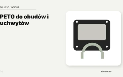 PETG do&nbsp;obudów i&nbsp;uchwytów —&nbsp;jak projektować części użytkowe?
